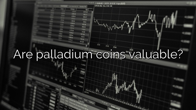 Are palladium coins valuable?