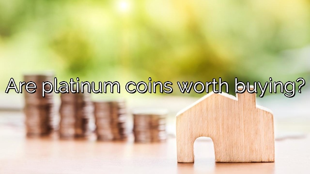 Are platinum coins worth buying?