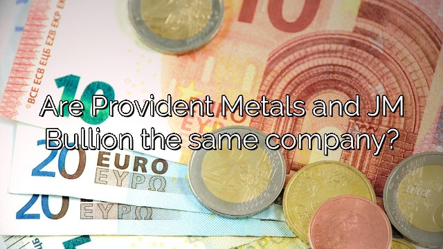 Are Provident Metals and JM Bullion the same company?