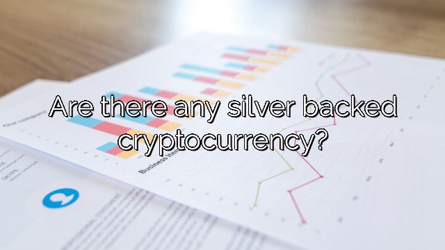 Are there any silver backed cryptocurrency?