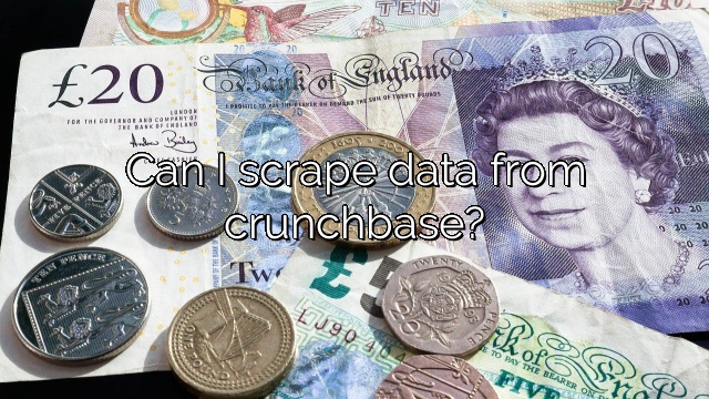 Can I scrape data from crunchbase?
