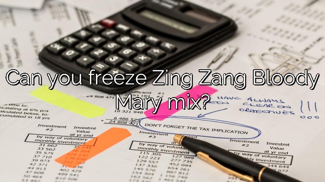 Can you freeze Zing Zang Bloody Mary mix?
