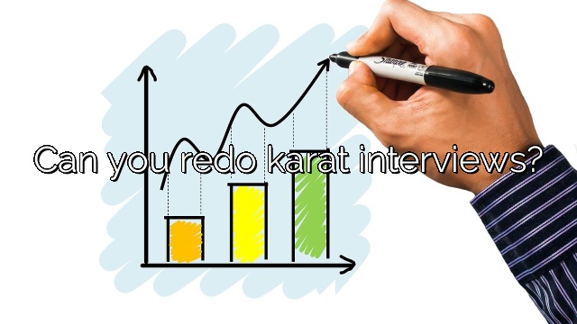 Can you redo karat interviews?
