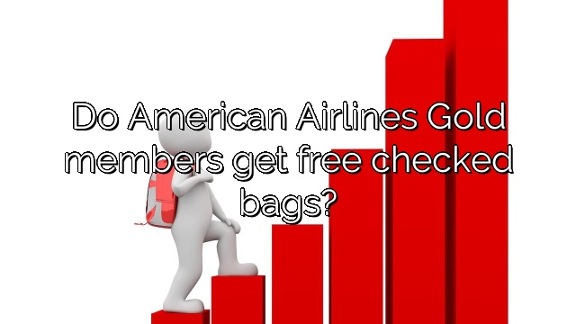 Do American Airlines Gold members get free checked bags?