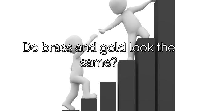 Do brass and gold look the same?
