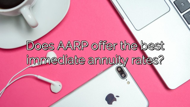 Does AARP offer the best immediate annuity rates?
