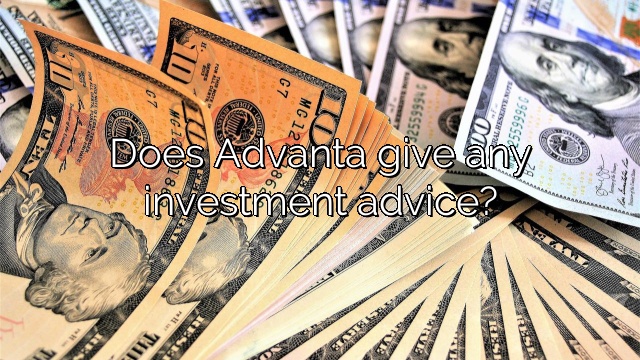 Does Advanta give any investment advice?