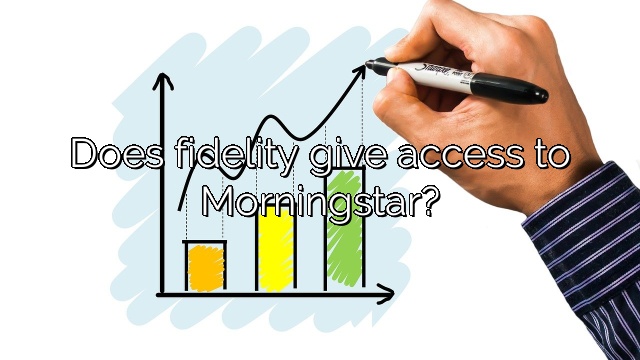 Does fidelity give access to Morningstar?