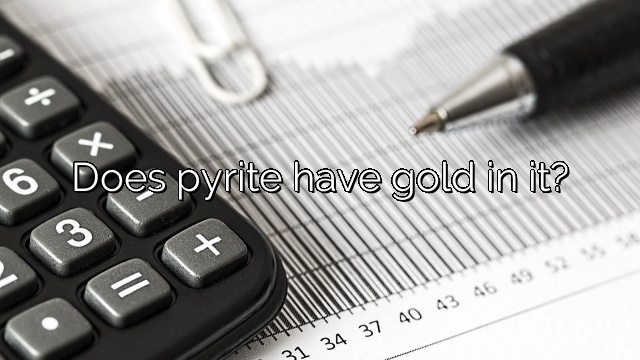 Does pyrite have gold in it?