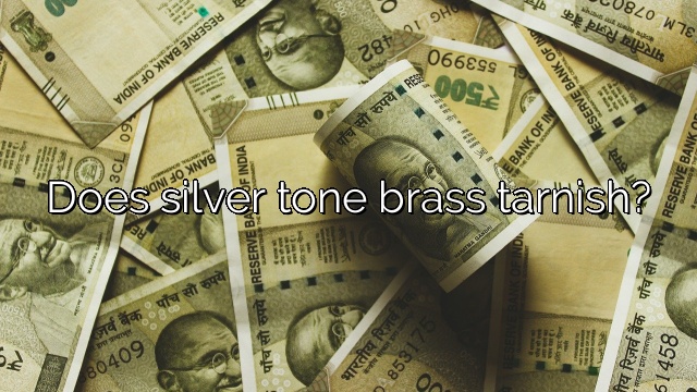 Does silver tone brass tarnish?