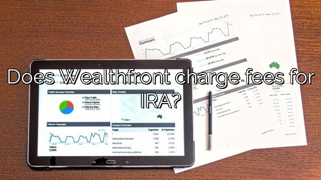 Does Wealthfront charge fees for IRA?