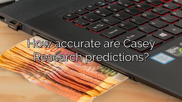 How accurate are Casey Research predictions?