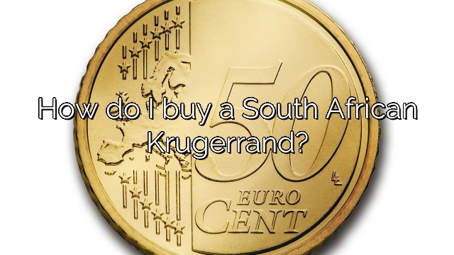 How do I buy a South African Krugerrand?