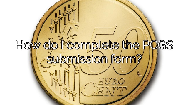 How do I complete the PCGS submission form?