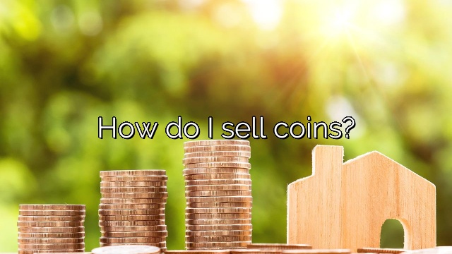 How do I sell coins?