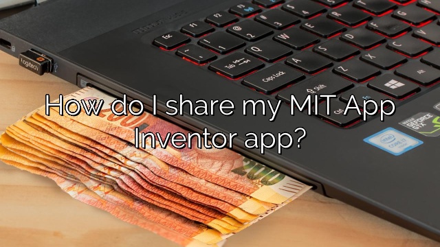 How do I share my MIT App Inventor app?