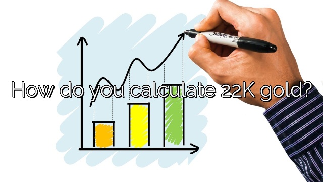 How do you calculate 22K gold?