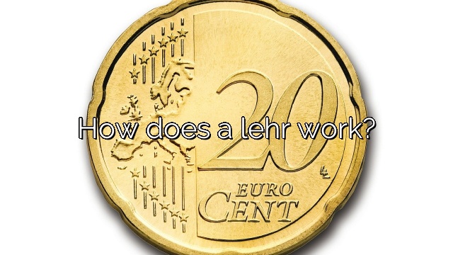 How does a lehr work?