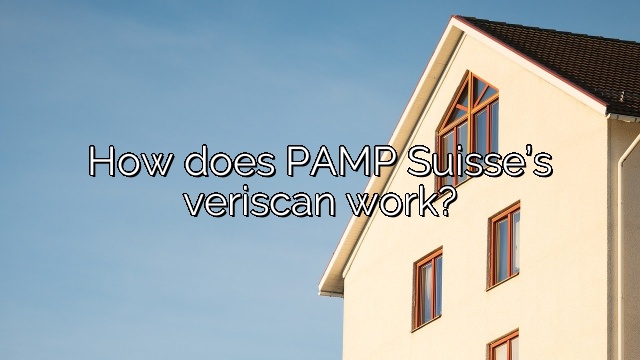 How does PAMP Suisse’s veriscan work?