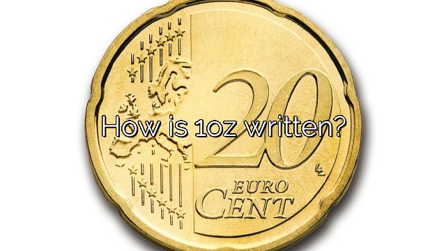 How is 1oz written?