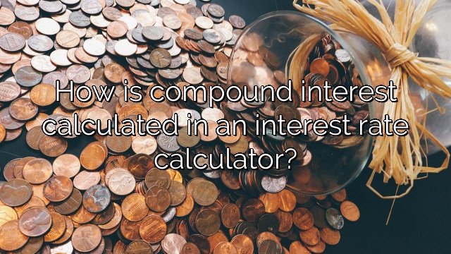 How is compound interest calculated in an interest rate calculator?