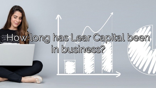 How long has Lear Capital been in business?