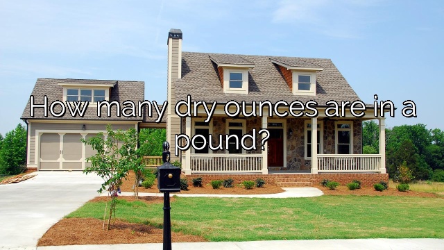 How many dry ounces are in a pound?