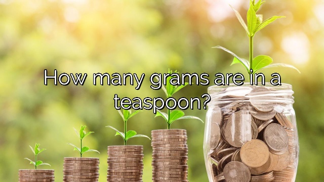 How many grams are in a teaspoon?