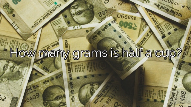 How many grams is half a cup?