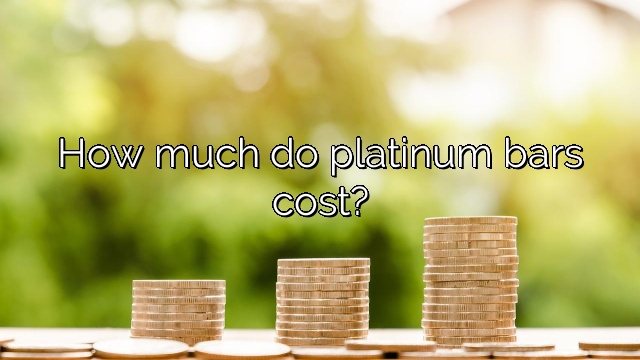 How much do platinum bars cost?