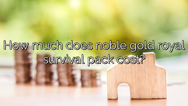 How much does noble gold royal survival pack cost?