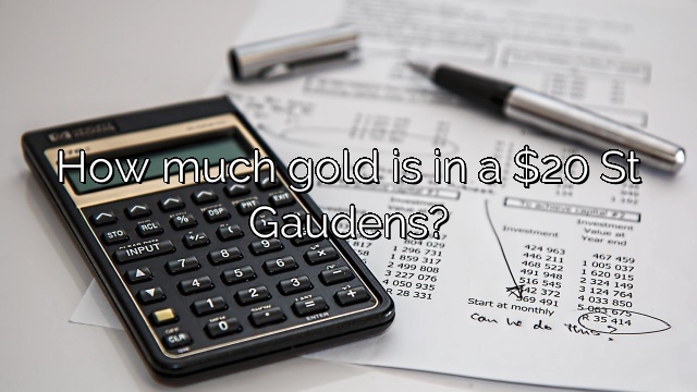 How much gold is in a $20 St Gaudens?
