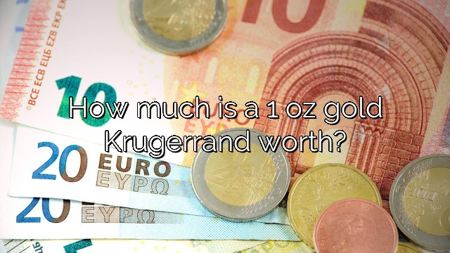 How much is a 1 oz gold Krugerrand worth?