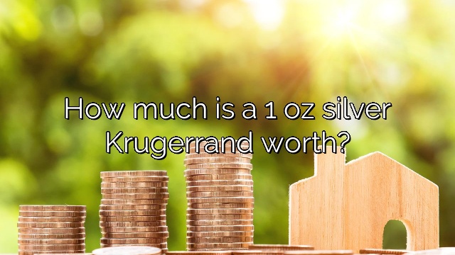 How much is a 1 oz silver Krugerrand worth?