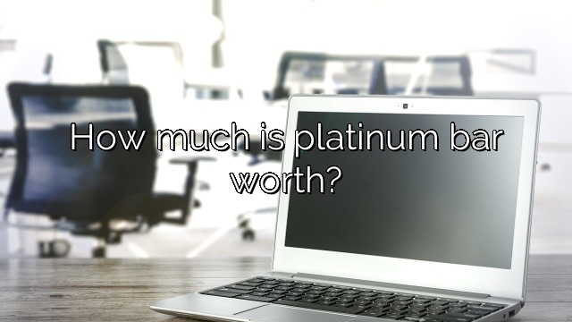 How much is platinum bar worth?
