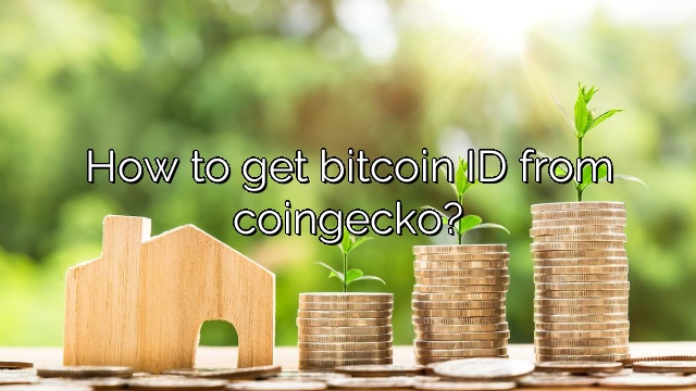 How to get bitcoin ID from coingecko?