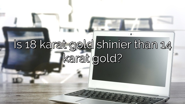 Is 18 karat gold shinier than 14 karat gold?