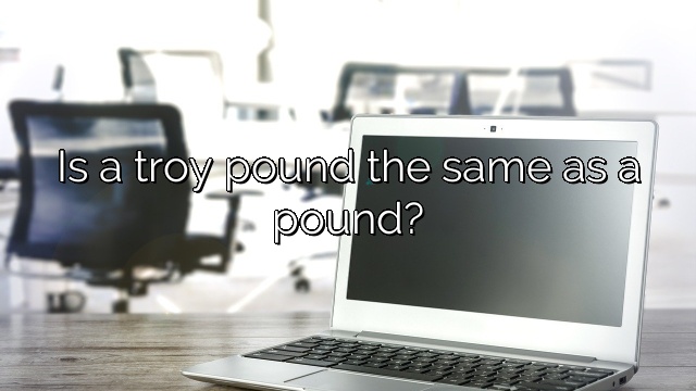 Is a troy pound the same as a pound?