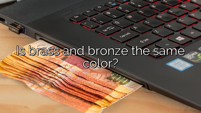 Is brass and bronze the same color?