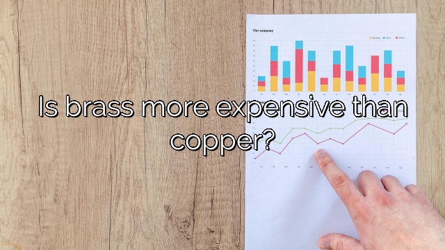Is brass more expensive than copper?