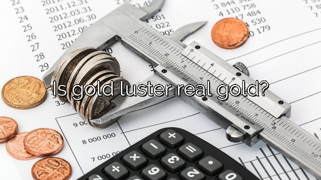 Is gold luster real gold?