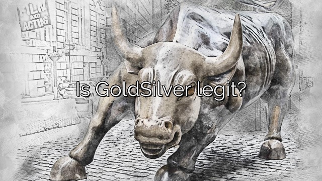 Is GoldSilver legit?