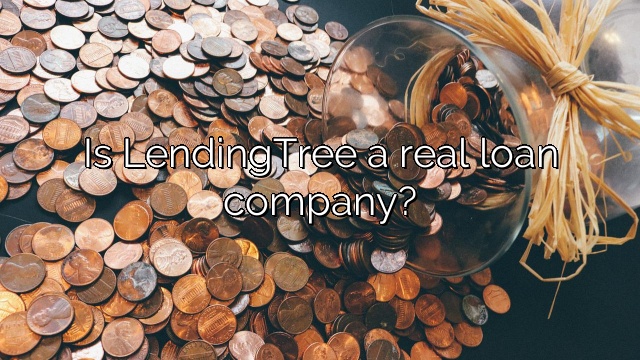 Is LendingTree a real loan company?