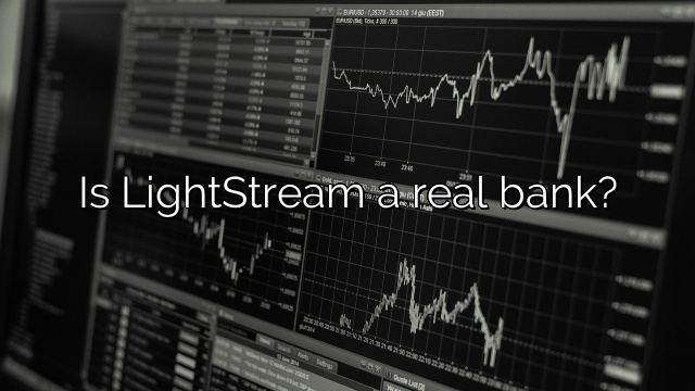 Is LightStream a real bank?
