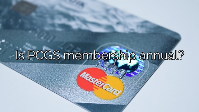 Is PCGS membership annual?
