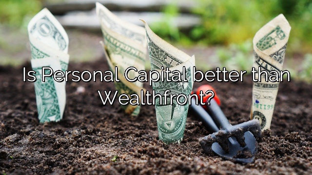 Is Personal Capital better than Wealthfront?