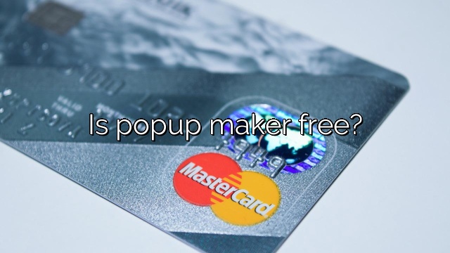 Is popup maker free?