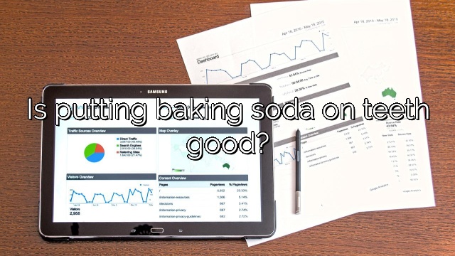 Is putting baking soda on teeth good?