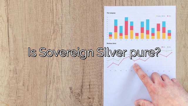 Is Sovereign Silver pure?