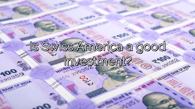 Is Swiss America a good investment?